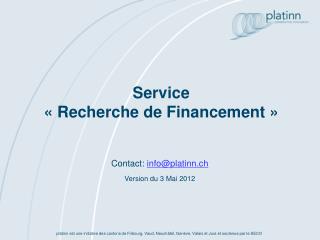 Service « Recherche de Financement »