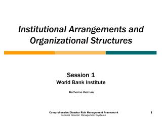 Institutional Arrangements and Organizational Structures