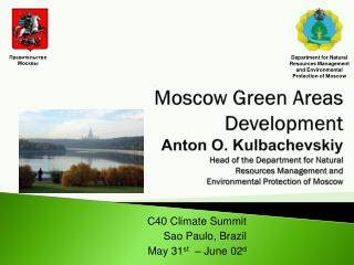 С40 Climate Summit Sao Paulo , Brazil May 31 st – June 02 d