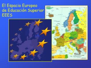 El Espacio Europeo de Educación Superior EEES