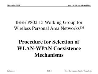 IEEE P802.15 Working Group for Wireless Personal Area Networks TM