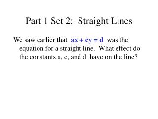 Part 1 Set 2: Straight Lines