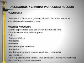 ACCESORIOS Y CIMBRAS PARA CONSTRUCCIÓN