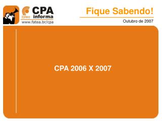 CPA 2006 X 2007