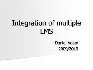 Integration of multiple LMS