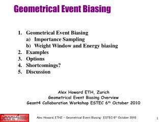 Geometrical Event Biasing