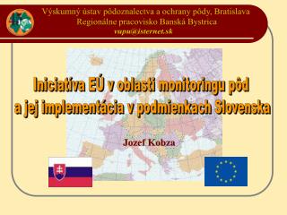 Iniciatíva EÚ v oblasti monitoringu pôd a jej implementácia v podmienkach Slovenska