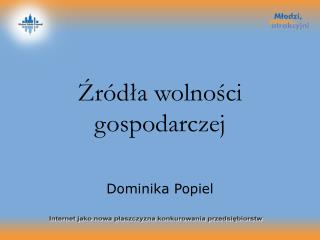 Źródła wolności gospodarczej