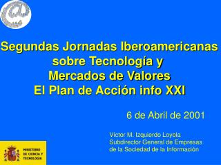 Segundas Jornadas Iberoamericanas sobre Tecnología y Mercados de Valores