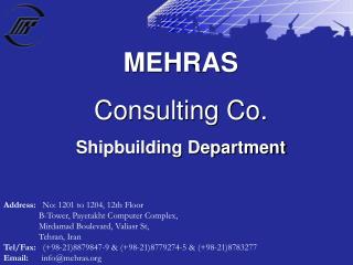 MEHRAS Consulting Co. Shipbuilding Department