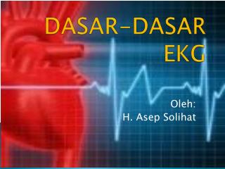 DASAR-DASAR EKG