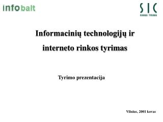 Informacinių technologijų ir interneto rinkos tyrimas
