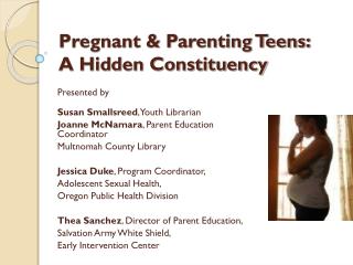 Pregnant &amp; Parenting Teens: A Hidden Constituency