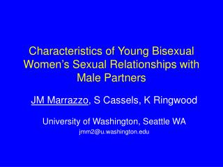 Characteristics of Young Bisexual Women’s Sexual Relationships with Male Partners