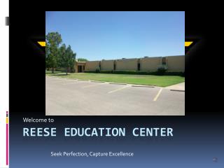 Reese education center