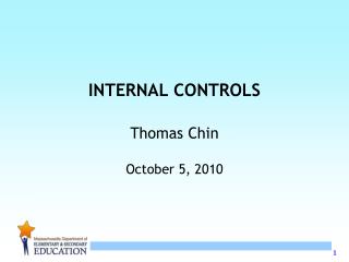 INTERNAL CONTROLS Thomas Chin October 5, 2010