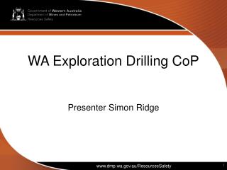WA Exploration Drilling CoP Presenter Simon Ridge