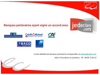 Banques partenaires ayant signé un accord avec