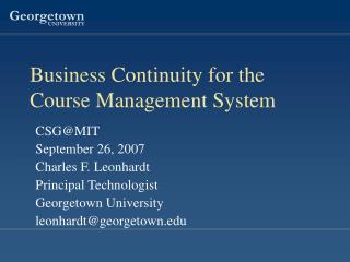 Business Continuity for the Course Management System