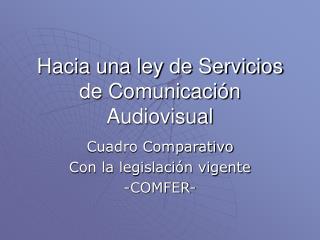 Hacia una ley de Servicios de Comunicación Audiovisual