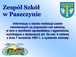 Informacja o stanie realizacji zadań oświatowych za poprzedni rok szkolny,