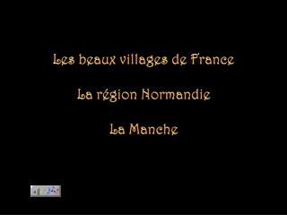 Les beaux villages de France La région Normandie La Manche