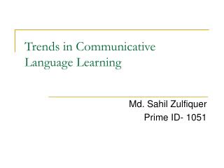 Trends in Communicative Language Learning