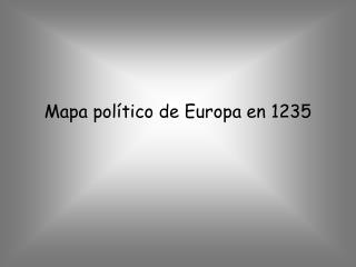 Mapa político de Europa en 1235