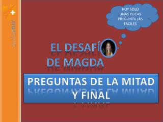 EL DESAFÍ DE MAGDA