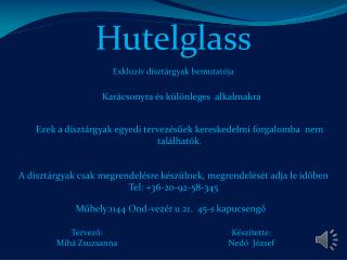 Hutelglass