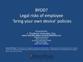 BYOD? Legal risks of employee ‘bring your own device’ policies