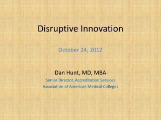 Disruptive Innovation October 24, 2012