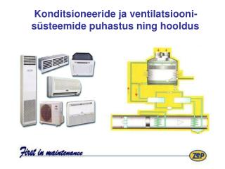 Konditsioneeride ja ventilatsiooni- süsteemide puhastus ning hooldus