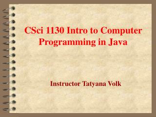 CSci 1130 Intro to Computer Programming in Java