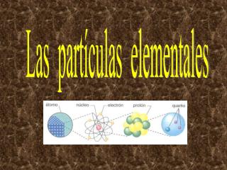 Las partículas elementales