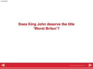 Does King John deserve the title ‘Worst Briton’?