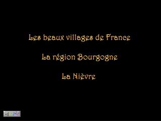 Les beaux villages de France La région Bourgogne La Nièvre