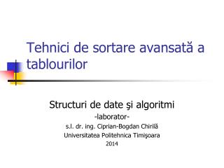 Tehnici de sortare avansat ă a tablourilor