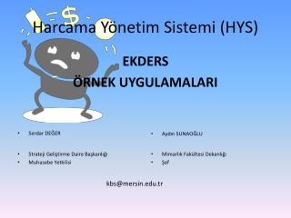 Harcama Yönetim Sistemi (HYS)