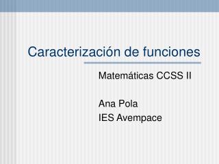 Caracterizaci ó n de funciones