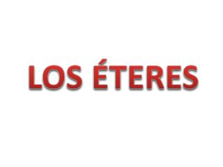 LOS ÉTERES