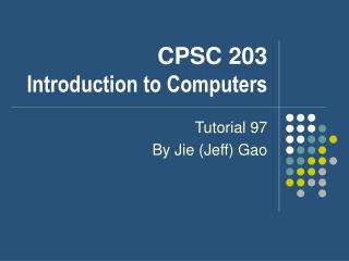 CPSC 203 Introduction to Computers