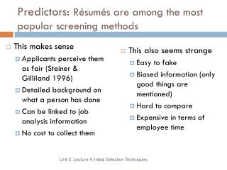 Predictors: Résumés are among the most popular screening methods