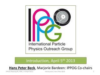 Introduction, April 5 th 2013