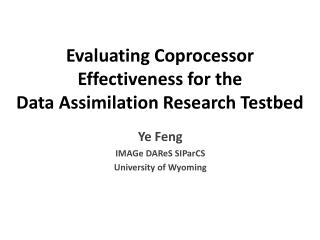Evaluating Coprocessor Effectiveness for the Data Assimilation Research Testbed
