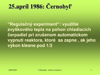 25.apr íl 1986 : Černobyľ