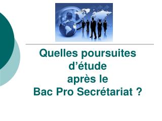 Quelles poursuites d’étude après le Bac Pro Secrétariat ?