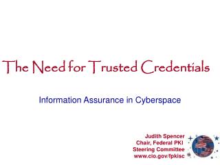 The Need for Trusted Credentials