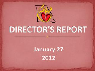 DIRECTOR’S REPORT