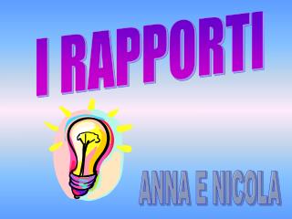 I RAPPORTI